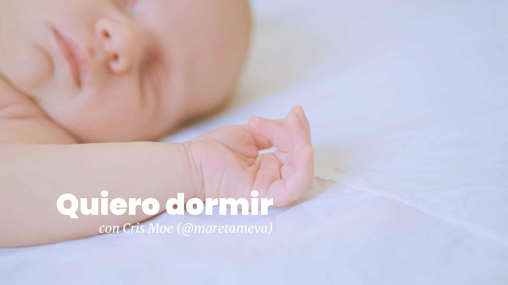 Quiero dormir con Cris Moe